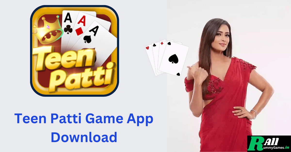 Teen Patti Game App Download