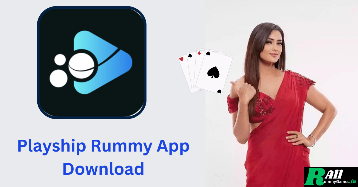 Playship Rummy App Download